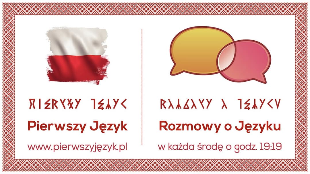 Miniatura nagrania: Rozmowy o Języku - każda środa i niedziela godz. 11:11 - Pierwszy Język 🇵🇱